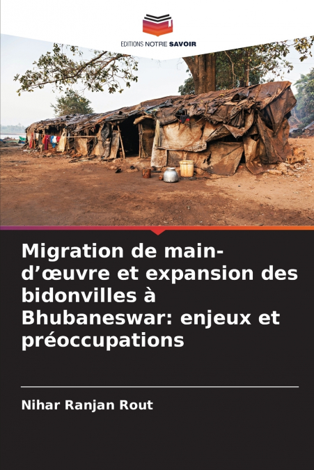 Migration de main-d’œuvre et expansion des bidonvilles à Bhubaneswar