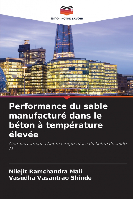 Performance du sable manufacturé dans le béton à température élevée