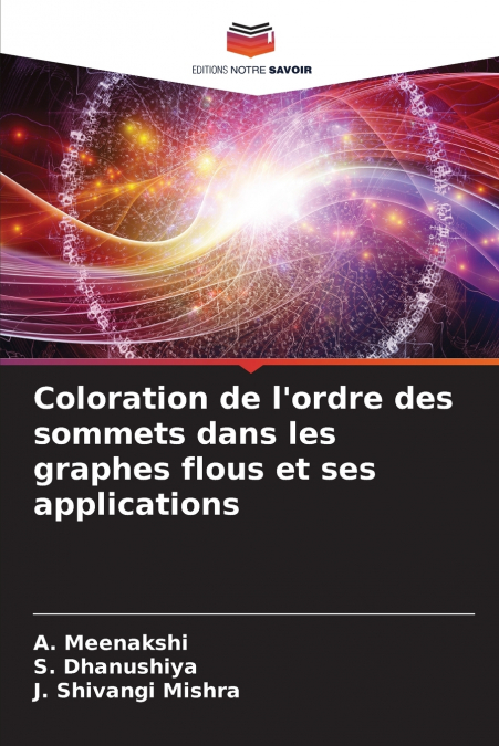Coloration de l’ordre des sommets dans les graphes flous et ses applications