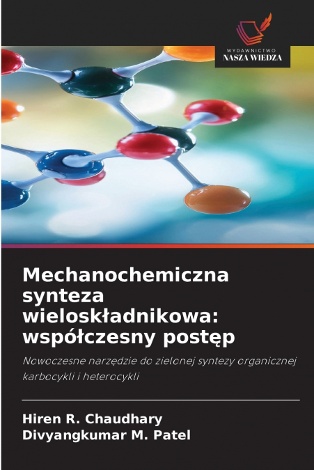 Mechanochemiczna synteza wieloskładnikowa