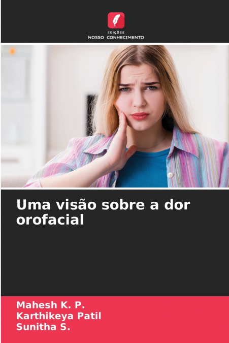 Uma visão sobre a dor orofacial