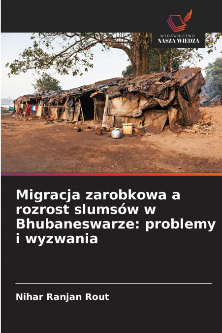 Migracja zarobkowa a rozrost slumsów w Bhubaneswarze