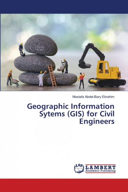 Geographic Information Sytems (GIS) for Civil Engineers