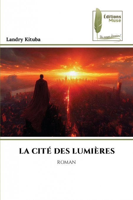 LA CITÉ DES LUMIÈRES
