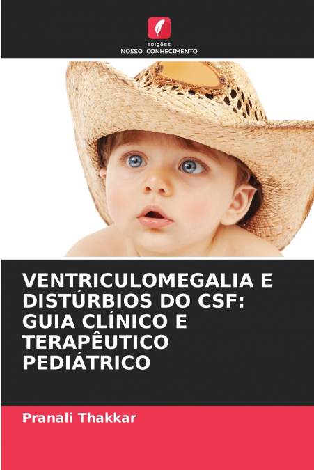 VENTRICULOMEGALIA E DISTÚRBIOS DO CSF
