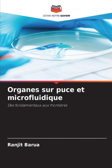 Organes sur puce et microfluidique