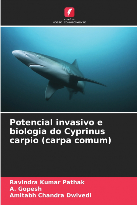 Potencial invasivo e biologia do Cyprinus carpio (carpa comum)