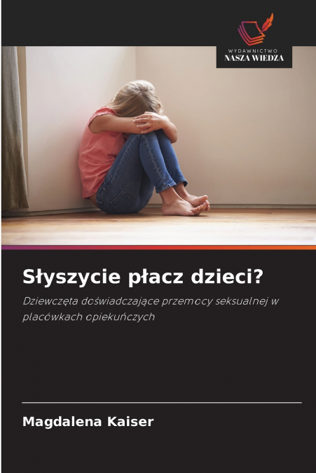 Słyszycie płacz dzieci?