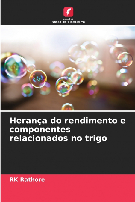 Herança do rendimento e componentes relacionados no trigo