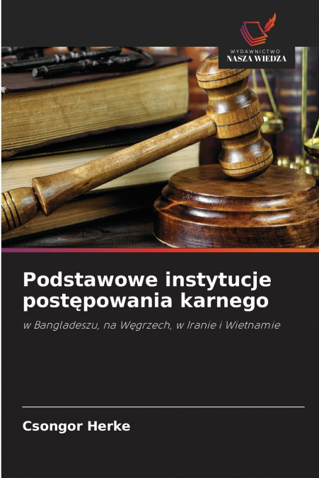Podstawowe instytucje postępowania karnego