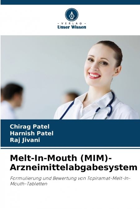 Melt-In-Mouth (MIM)-Arzneimittelabgabesystem