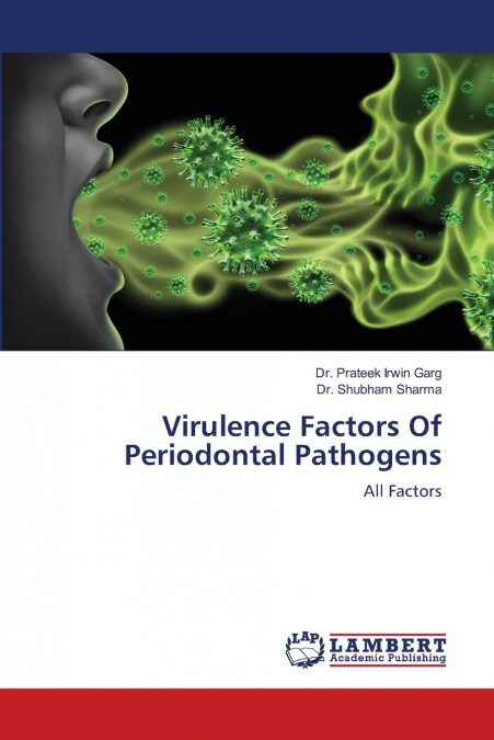 Virulence Factors Of Periodontal Pathogens
