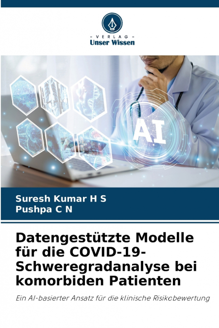 Datengestützte Modelle für die COVID-19-Schweregradanalyse bei komorbiden Patienten