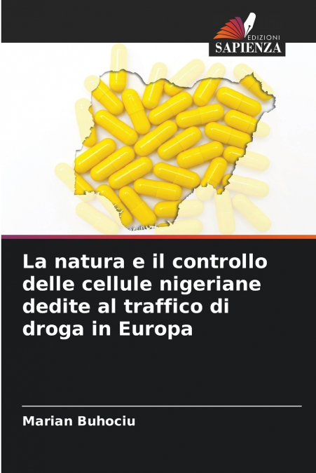 La natura e il controllo delle cellule nigeriane dedite al traffico di droga in Europa