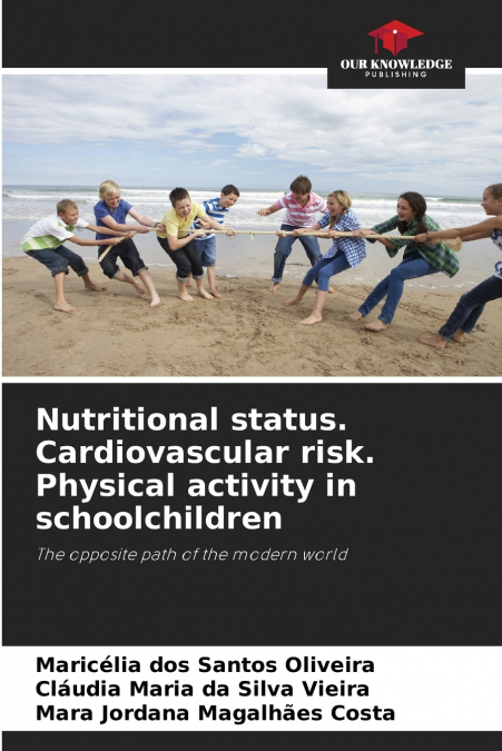 Nutritional status. Cardiovascular risk. Physical activity in schoolchildren