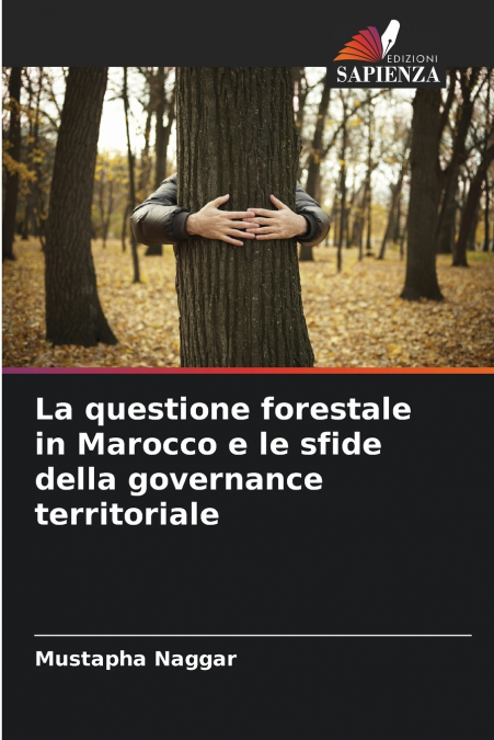 La questione forestale in Marocco e le sfide della governance territoriale