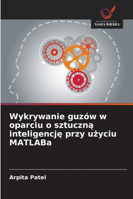 Wykrywanie guzów w oparciu o sztuczną inteligencję przy użyciu MATLABa