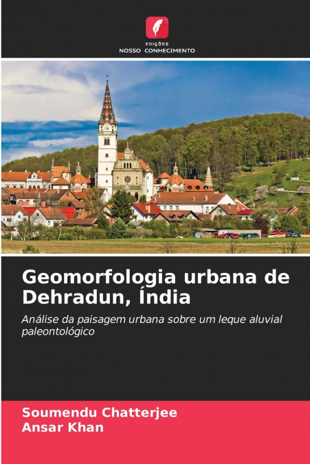 Geomorfologia urbana de Dehradun, Índia