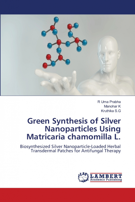 Green Synthesis of Silver Nanoparticles Using Matricaria chamomilla L.