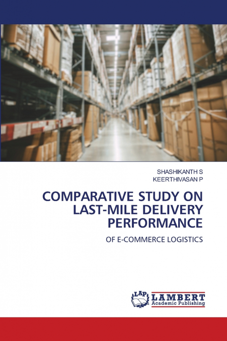 COMPARATIVE STUDY ON LAST-MILE DELIVERY PERFORMANCE