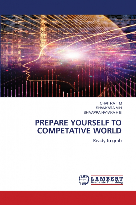 PREPARE YOURSELF TO COMPETATIVE WORLD