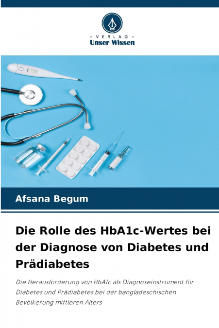 Die Rolle des HbA1c-Wertes bei der Diagnose von Diabetes und Prädiabetes