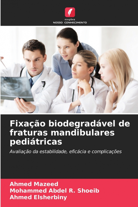 Fixação biodegradável de fraturas mandibulares pediátricas