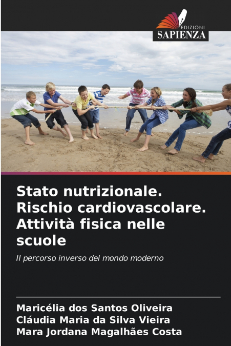 Stato nutrizionale. Rischio cardiovascolare. Attività fisica nelle scuole
