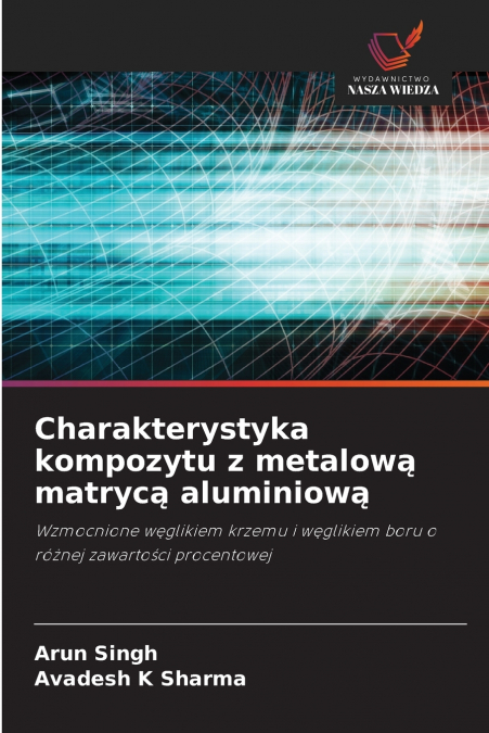 Charakterystyka kompozytu z metalową matrycą aluminiową