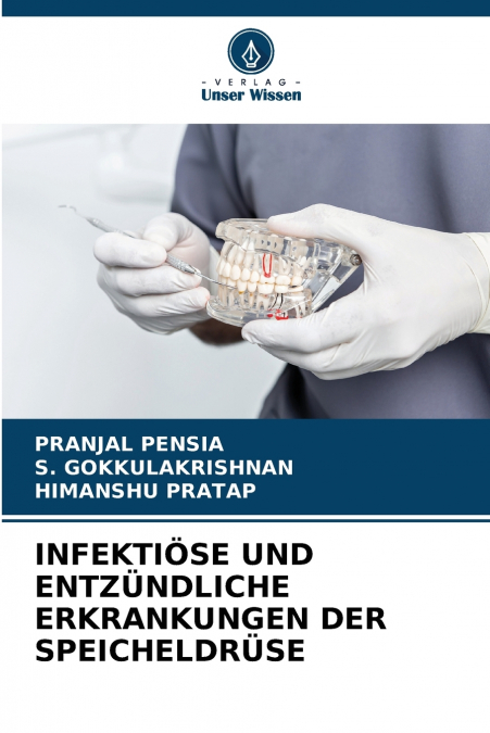 INFEKTIÖSE UND ENTZÜNDLICHE ERKRANKUNGEN DER SPEICHELDRÜSE