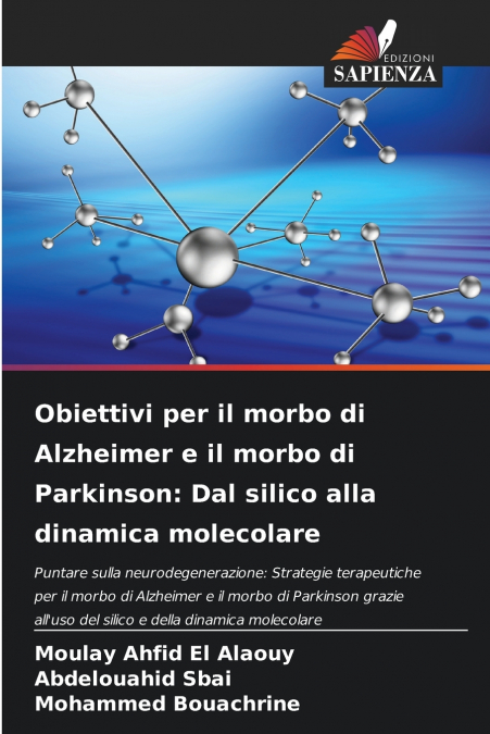 Obiettivi per il morbo di Alzheimer e il morbo di Parkinson