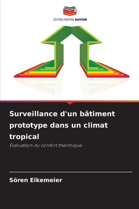 Surveillance d’un bâtiment prototype dans un climat tropical