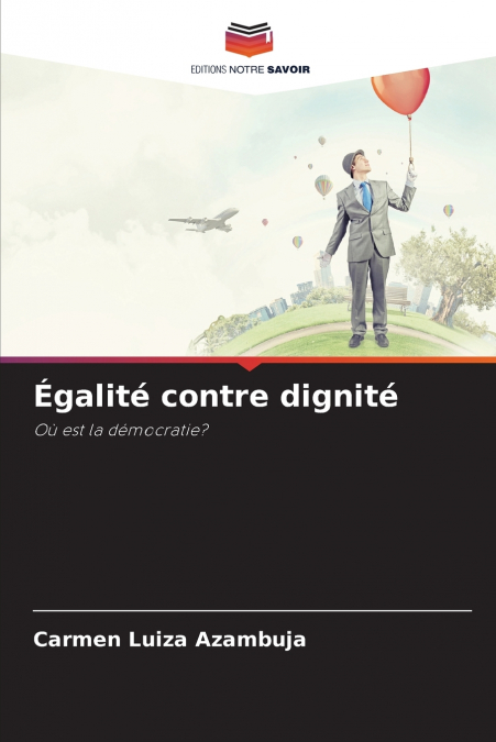 Égalité contre dignité