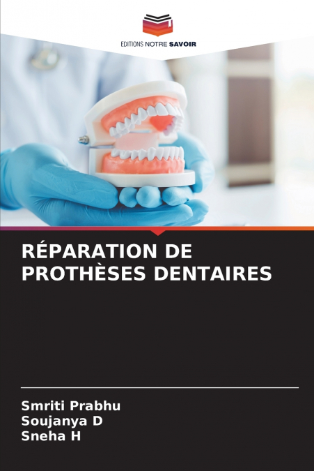 RÉPARATION DE PROTHÈSES DENTAIRES