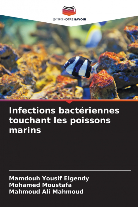 Infections bactériennes touchant les poissons marins