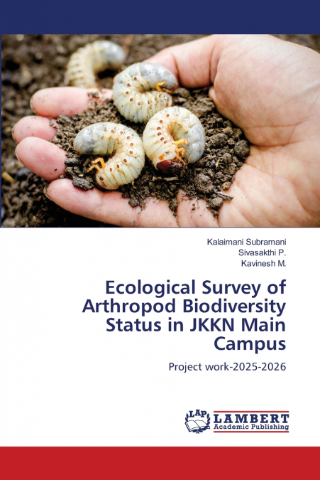 Ecological Survey of Arthropod Biodiversity Status in JKKN Main Campus