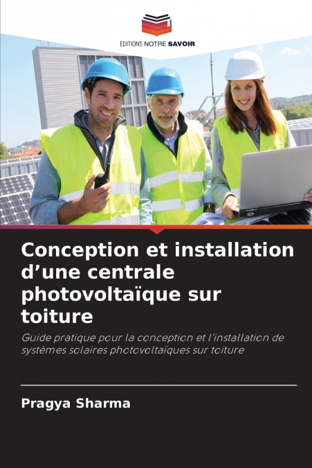 Conception et installation d’une centrale photovoltaïque sur toiture