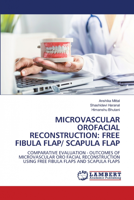 MICROVASCULAR OROFACIAL RECONSTRUCTION
