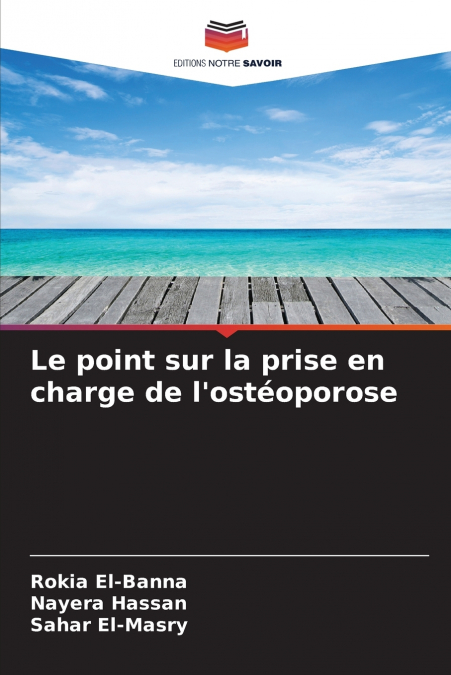 Le point sur la prise en charge de l’ostéoporose