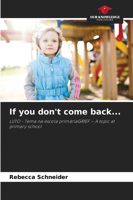 If you don’t come back...