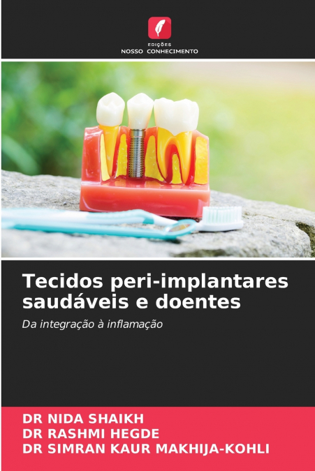 Tecidos peri-implantares saudáveis e doentes