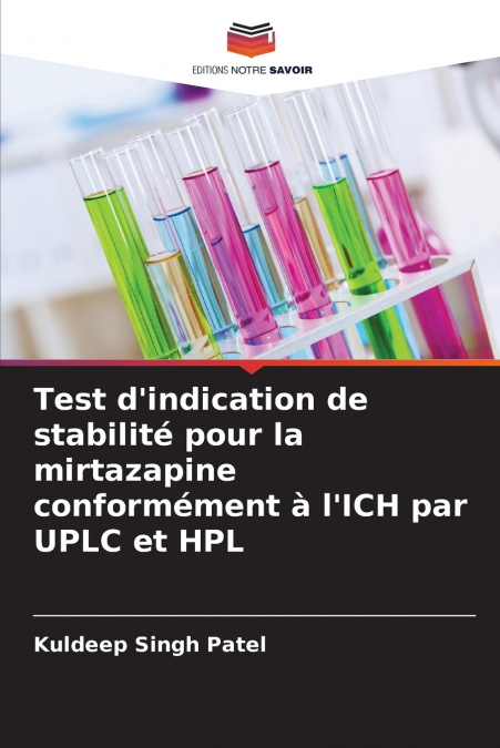 Test d’indication de stabilité pour la mirtazapine conformément à l’ICH par UPLC et HPL