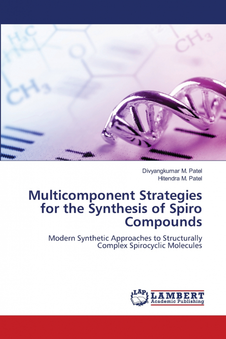 Multicomponent Strategies for the Synthesis of Spiro Compounds