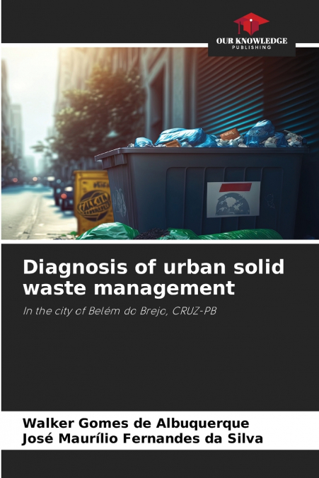 Diagnosis of urban solid waste management