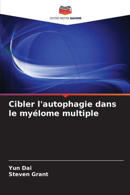 Cibler l’autophagie dans le myélome multiple