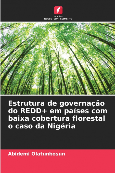 Estrutura de governação do REDD+ em países com baixa cobertura florestal o caso da Nigéria
