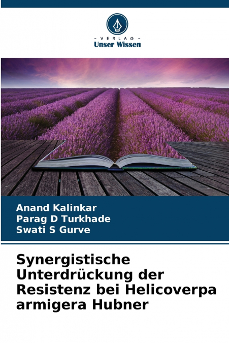 Synergistische Unterdrückung der Resistenz bei Helicoverpa armigera Hubner