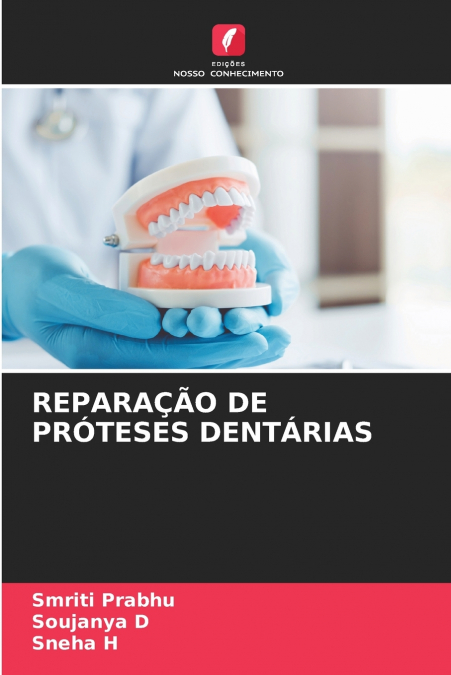 REPARAÇÃO DE PRÓTESES DENTÁRIAS