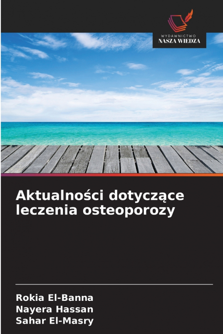 Aktualności dotyczące leczenia osteoporozy