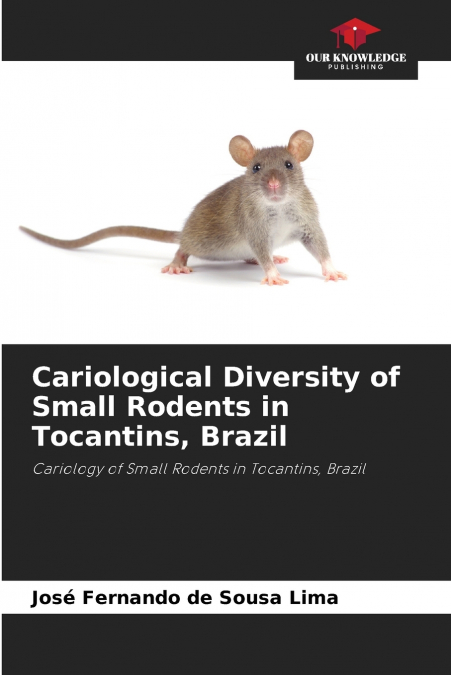 Cariological Diversity of Small Rodents in Tocantins, Brazil